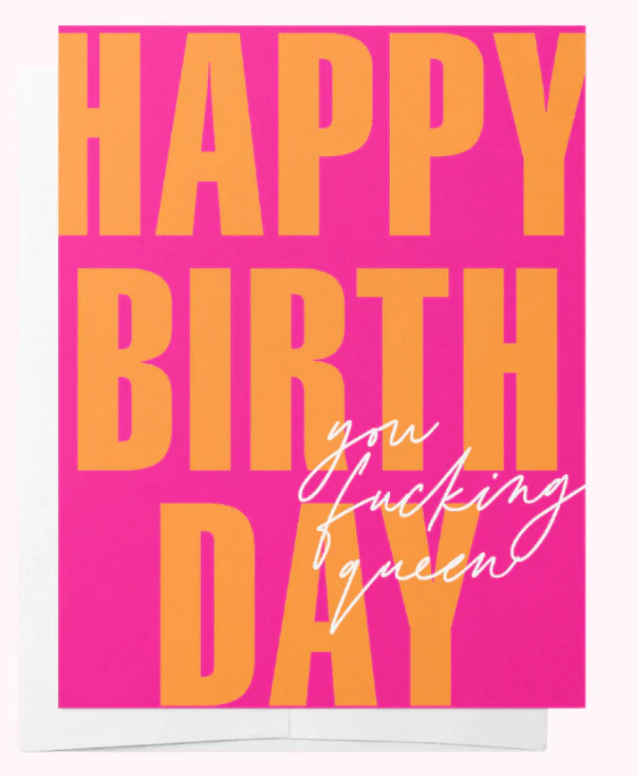 Happy Birthday You Fucking Queen! Greeting Card - Image 2