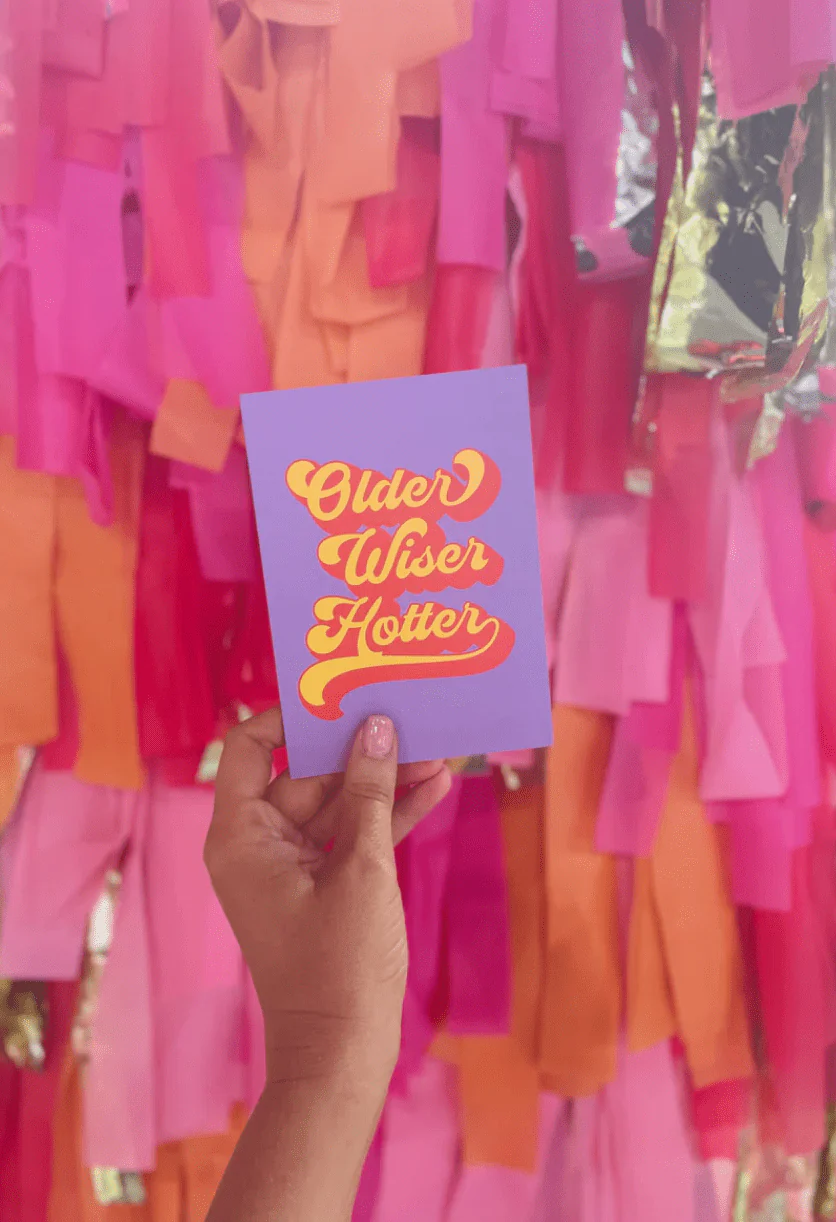 Older, Wiser, Hotter Greeting Card