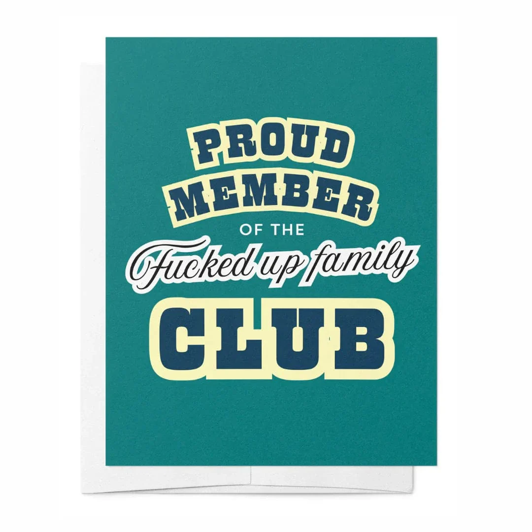 Proud Member of the Fucked up Family Club - Greeting Card* - Image 2